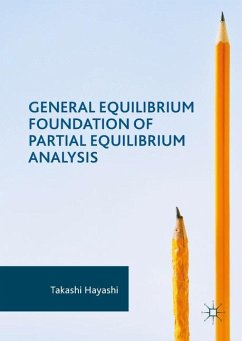 General Equilibrium Foundation of Partial Equilibrium Analysis - Hayashi, Takashi