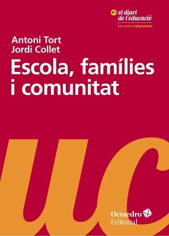 Escola, famílies i comunitat - Collet i Sabé, Jordi; Tort, Antoni