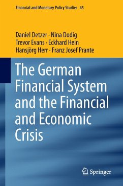 The German Financial System and the Financial and Economic Crisis - Detzer, Daniel;Dodig, Nina;Evans, Trevor