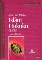 Anahatlariyla Islam Hukuku 2. Cilt - Karaman, Hayreddin