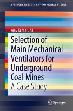 Selection of Main Mechanical Ventilators for Underground Coal Mines - Jha, Ajay Kumar