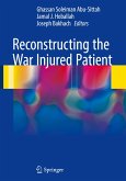 Reconstructing the War Injured Patient