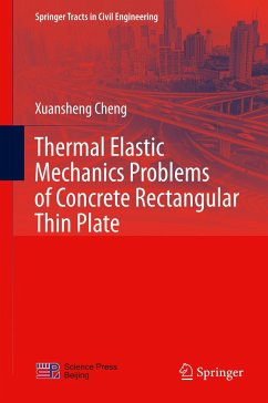 Thermal Elastic Mechanics Problems of Concrete Rectangular Thin Plate - Cheng, Xuansheng