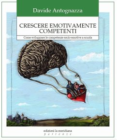 Crescere emotivamente competenti. Come sviluppare le competenze socio-emotive a scuola Cover Crescere emotivamente competenti. Come sviluppare le competenze socio-emotive a scuola