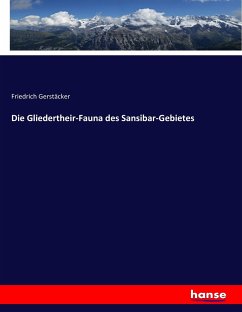 Die Gliedertheir-Fauna des Sansibar-Gebietes - Gerstäcker, Friedrich