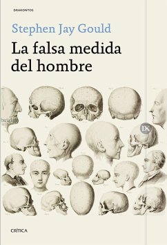 La falsa medida del hombre - Gould, Stephen Jay; Pochtar Brofman, Ricardo; Ros, Joandomènec