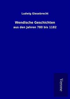 Wendische Geschichten - Giesebrecht, Ludwig