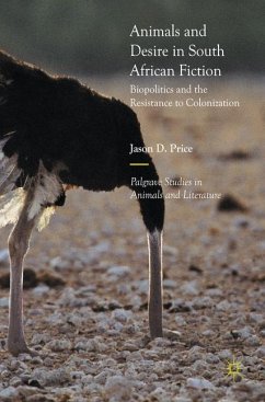 Animals and Desire in South African Fiction - Price, Jason D.