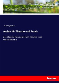 Archiv für Theorie und Praxis - Preschers, Heinrich