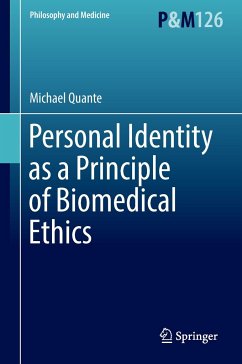 Personal Identity as a Principle of Biomedical Ethics - Quante, Michael
