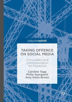 Taking Offence on Social Media - Tagg, Caroline;Brown, Amy Aisha;Seargeant, Philip