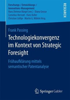 Technologiekonvergenz im Kontext von Strategic Foresight - Passing, Frank