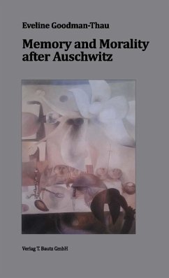 Cover Memory and Morality after Auschwitz (eBook, PDF)