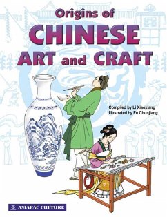 Origins of Chinese Art and Craft (eBook, ePUB) - Xiaoxiang, Li