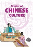 Origins of Chinese Culture (eBook, ePUB)