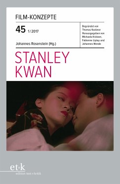 Film-Konzepte 45: Stanley Kwan (eBook, PDF)