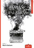 Lo que jamás sabrás por mis palabras (eBook, ePUB)