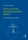 Theorie und Praxis der biopsychosozialen Medizin (eBook, ePUB)