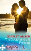 The Doctor And The Princess (Mills & Boon Medical) (eBook, ePUB)