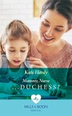 Mummy, Nurse...Duchess? (Paddington Children's Hospital, Book 3) (Mills & Boon Medical) (eBook, ePUB)