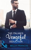 The Italian's Vengeful Seduction (eBook, ePUB)