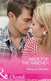 Made For The Rancher (eBook, ePUB)