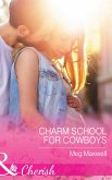 Charm School For Cowboys (Mills & Boon Cherish) (Hurley's Homestyle Kitchen, Book 5) (eBook, ePUB)