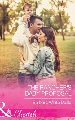 The Rancher's Baby Proposal (eBook, ePUB) - White Daille, Barbara