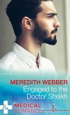 Engaged To The Doctor Sheikh (The Halliday Family, Book 2) (Mills & Boon Medical) (eBook, ePUB)