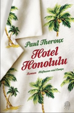 Hotel Honolulu (Mängelexemplar) - Theroux, Paul