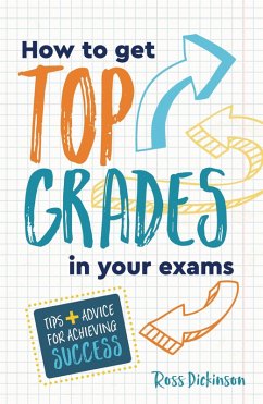 Cover How to Get Top Grades in Your Exams (eBook, ePUB)