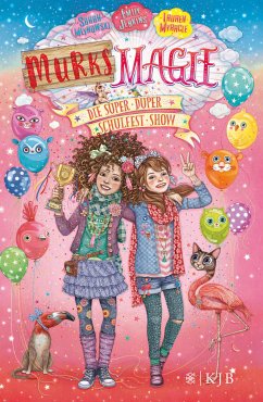 Die super-duper Schulfest-Show / Murks-Magie Bd.3 (eBook, ePUB) - Mlynowski, Sarah; Myracle, Lauren; Jenkins, Emily