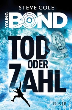 James Bond - Tod oder Zahl / Young James Bond Bd.2 (eBook, ePUB) - Cole, Steve