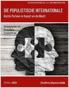 Die populistische Internationale (eBook, ePUB) - Frankfurter Allgemeine Archiv