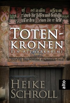 Totenkronen - Ein Altmarkkrimi (eBook, ePUB) - Schroll, Heike