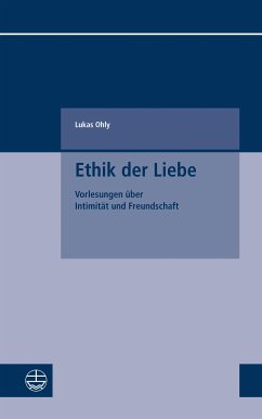 Ethik der Liebe (eBook, PDF) - Ohly, Lukas