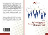 Defining Language Knowledge and Selecting Assessment Tools