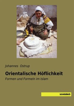 Orientalische Höflichkeit - Ostrup, Johannes