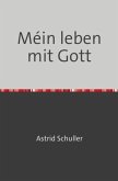 Méin leben mit Gott Méin leben mit Gott