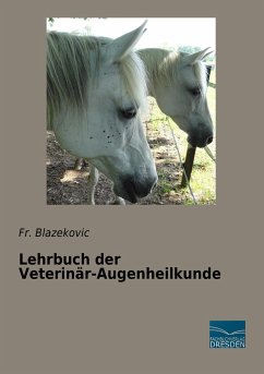 Lehrbuch der Veterinär-Augenheilkunde - Blazekovic, Fr.