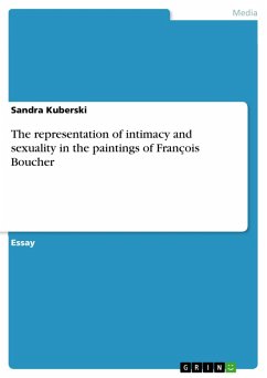 The representation of intimacy and sexuality in the paintings of François Boucher (eBook, ePUB) The representation of intimacy and sexuality in the paintings of François Boucher (eBook, ePUB)