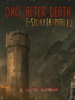 Once After Death: E-Story   Kapitel 4 (eBook, ePUB) - Hofmann, R. Olivér