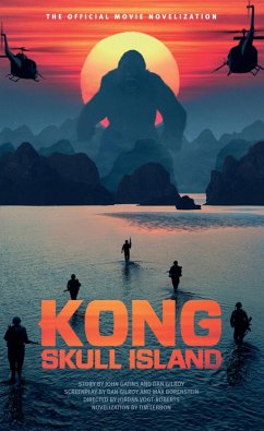 Kong: Skull Island - The Official Movie Novelization (eBook, ePUB) - Lebbon, Tim