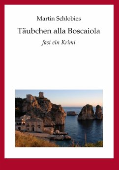 Täubchen alla Boscaiola (eBook, ePUB) - Schlobies, Martin