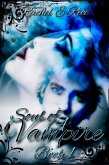 Soul of A Vampire (The Soul of A Vampire, #1) (eBook, ePUB)