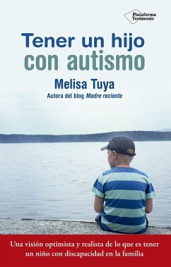 Tener un hijo con autismo - Tuya Sánchez, Melisa