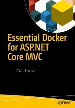 Essential Docker for ASP.NET Core MVC - Freeman, Adam