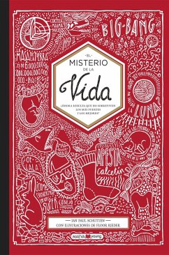 El misterio de la vida : ¿ahora resulta que no sobreviven los más fuertes y los mejores? - Schutten, Jan Paul; Rieder, Flor