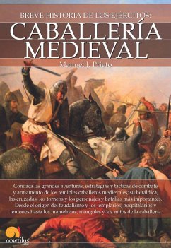 Breve historia de la caballería medieval - Prieto Martín, Manuel J.