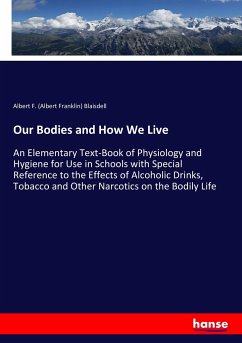 Our Bodies and How We Live - Blaisdell, Albert Franklin